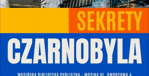 Spotkanie "Sekrety Czarnobyla"