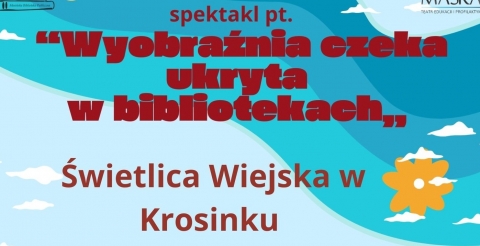 Krosinko - zapraszamy na spektakl Teatru Maska