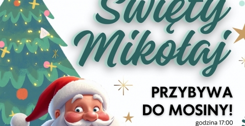 święty mikołaj przybywa do Mosiny 2025 maly
