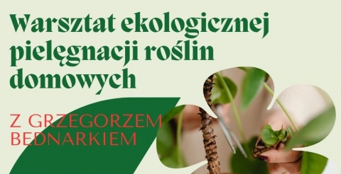 Warsztat ekologicznej pielęgnacji roślin domowych