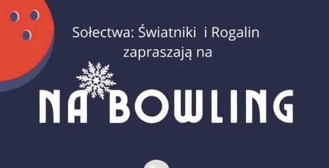 Sołectwo Świątniki i Rogalin zapraszają w ferie na bowling