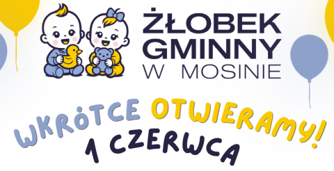 Otwarcie Gminnego Żłobka już w czerwcu