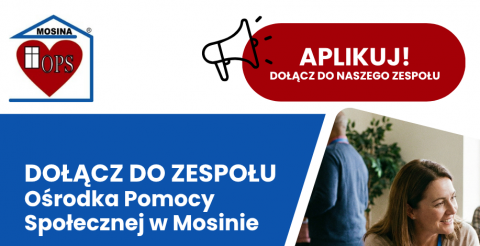 Praca w Ośrodku Pomocy Społecznej w Mosinie