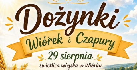 Dożynki Wiórka i Czapur – wspólne święto plonów