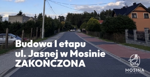 Budowa I etapu ul. Jasnej zakończona