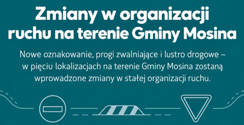 Zmiany w organizacji ruchu na terenie Gminy Mosina