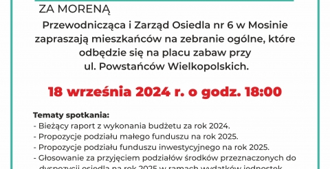 Zebranie ogólne mieszkańców Osiedla nr 6 „Za Moreną"