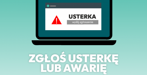 Zgłoś usterkę lub awarię